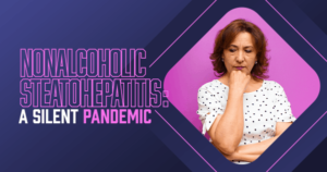 Non-alcoholic steatohepatitis. A silent pandemic