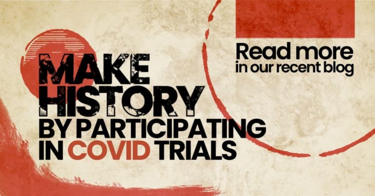 Make history by participating in COVID trials