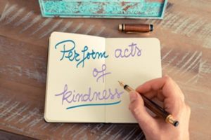 Perform acts of kindness